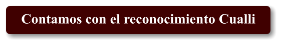 Contamos con el reconocimiento Cualli
